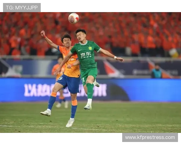 国安与鲁能历史交锋回顾及战绩分析探讨